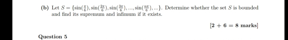 i don't understand (b) Let S = {sin[%),sin(2?"), sin[%), ...,sin(%), ...}.