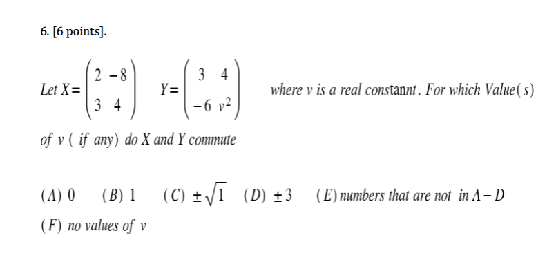 v is a real constant. For which Value( s) 3 4 -6