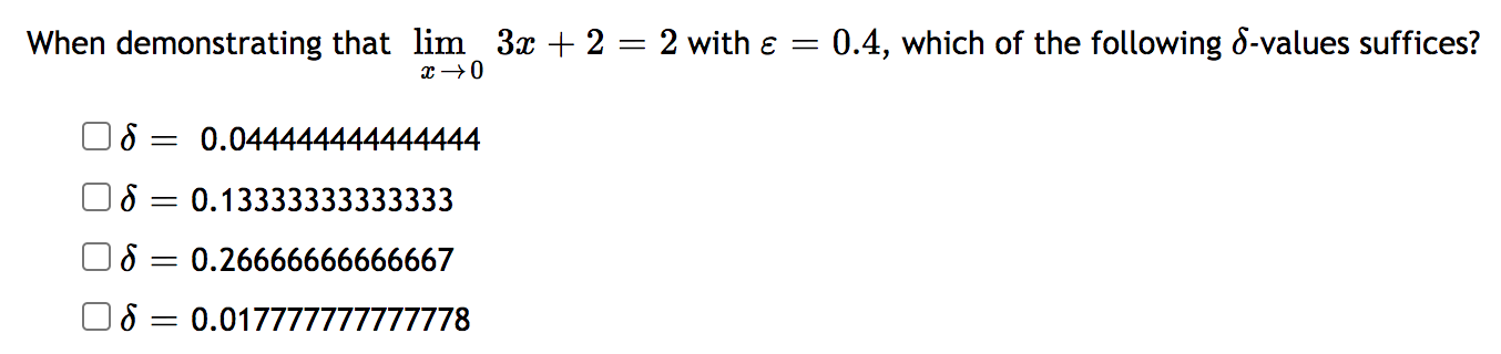 6 = 0.0025 When demonstrating that lim 2x + 3 = 5