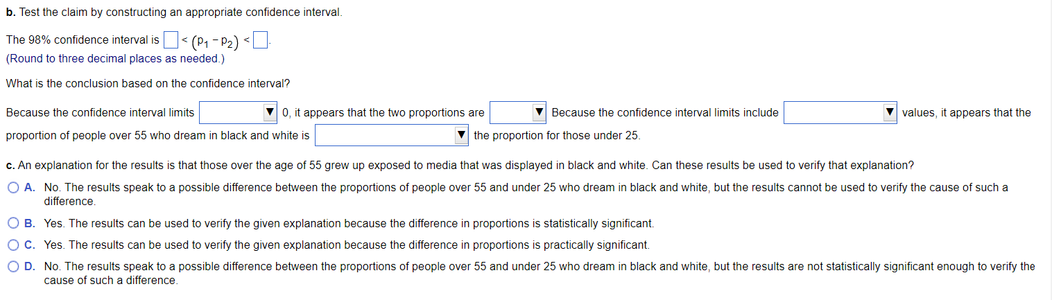  b. Test the claim by constructing an appropriate confidence interval. The