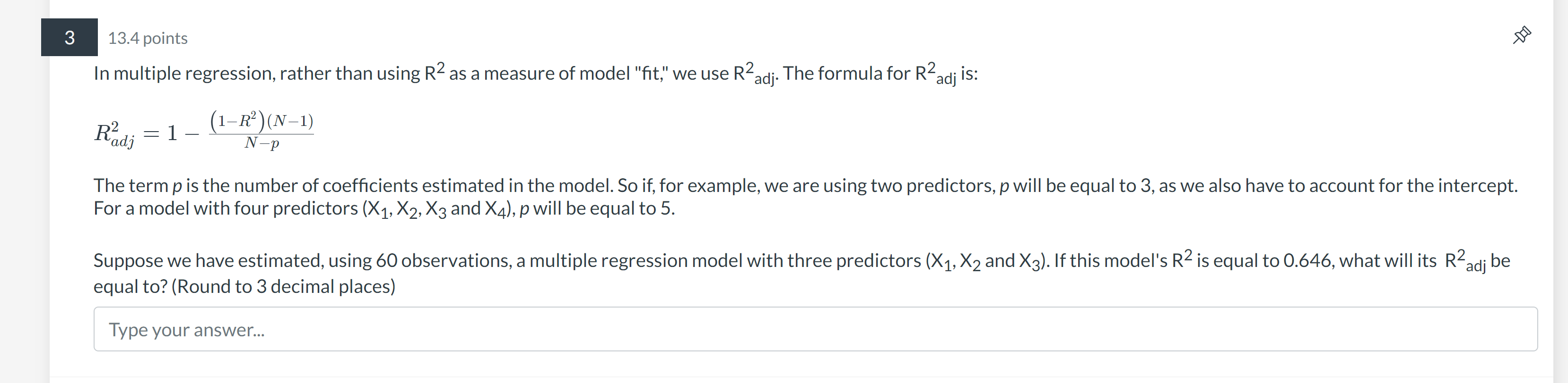 a measure of model "fit,\" we use Rzadj. The formula for Rzadj