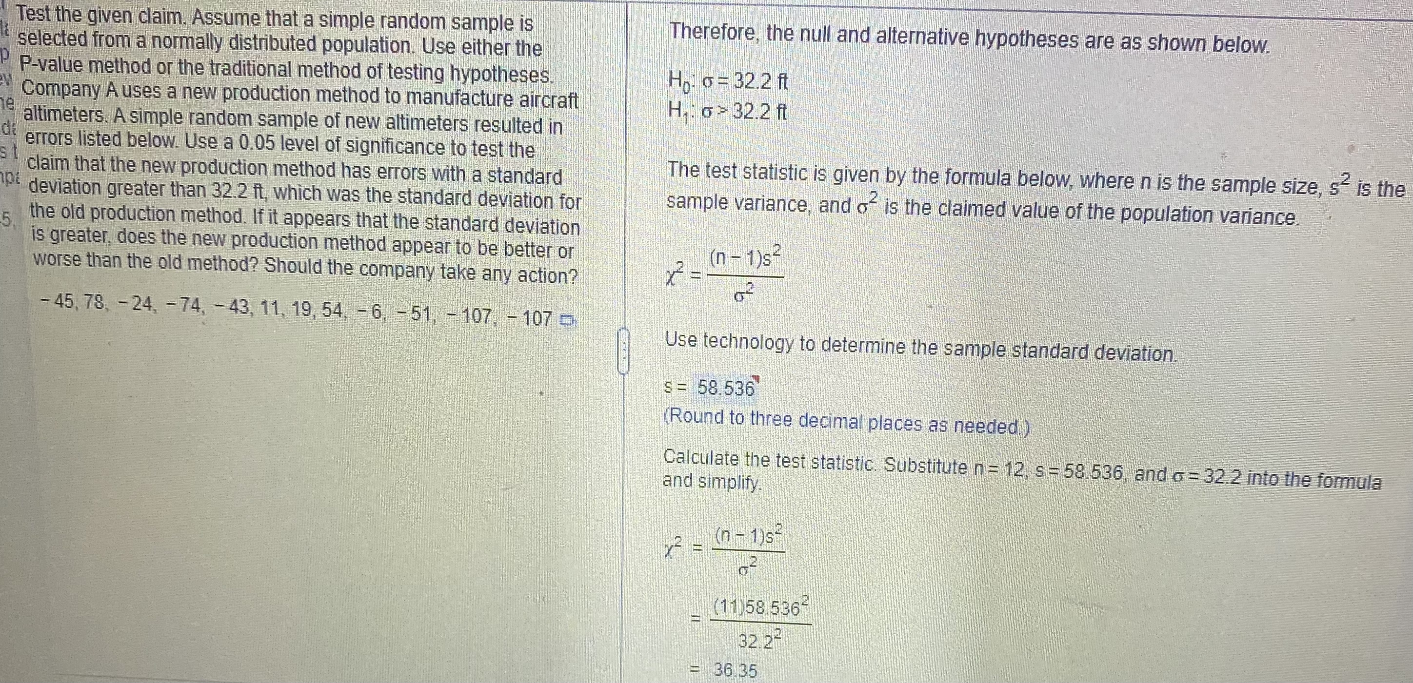  Test the given claim. Assume that a simple random sample is