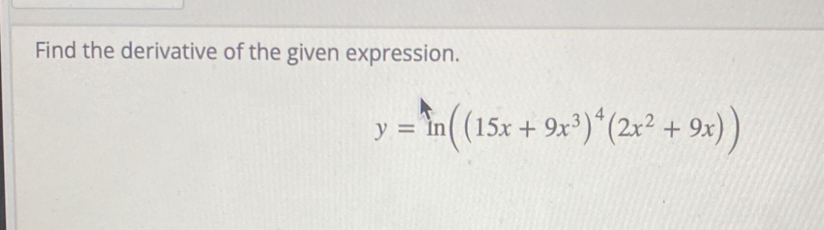 Find the derivative of the given expression.