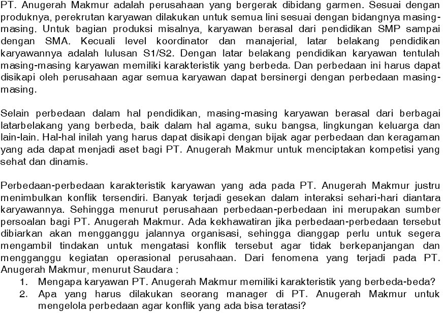 PT. Anugerah Makmur adalah perusahaan yang bergerak dibidang garmen. Sesuai dengan produknya,