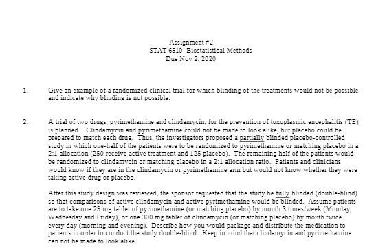 Give an example of a randomized clinical trial for which blinding of