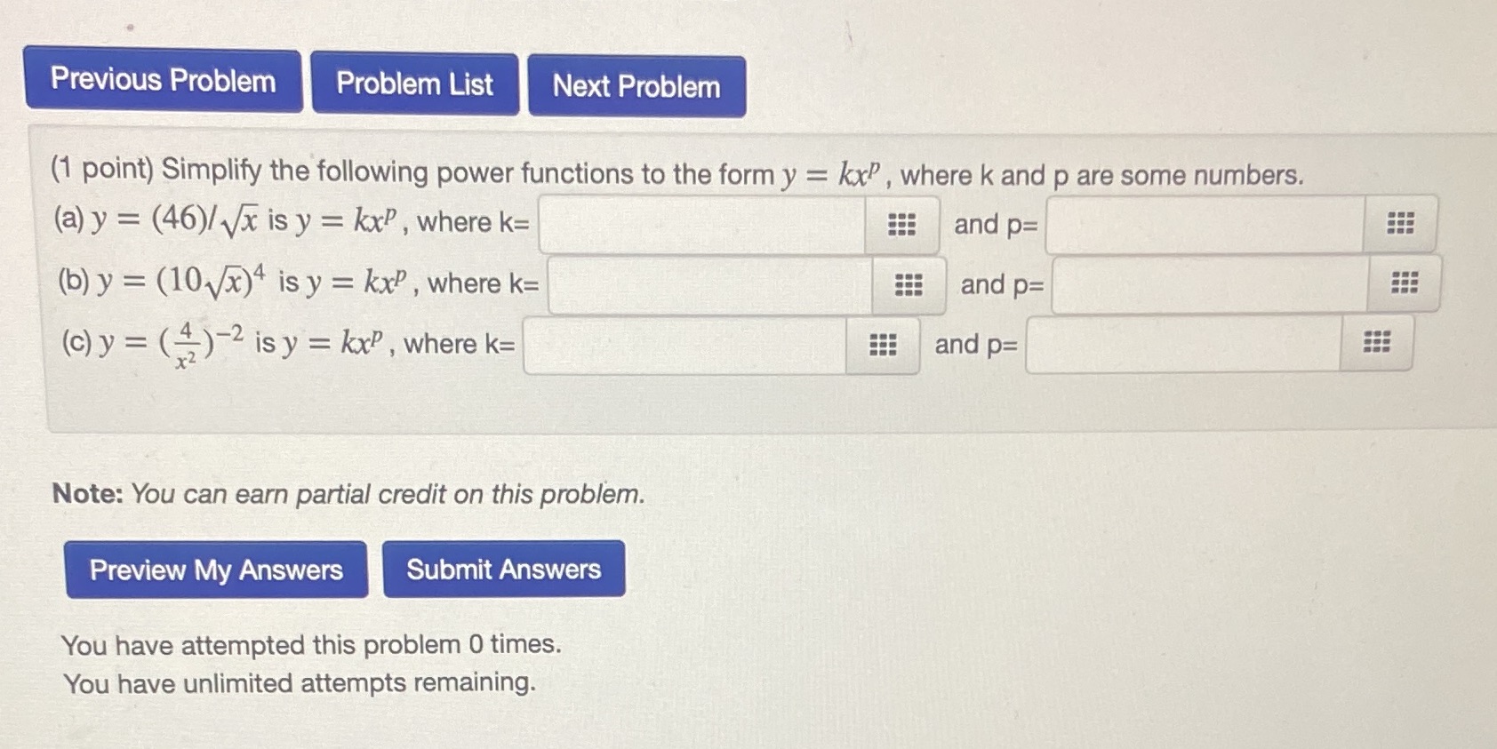 Previous Problem Problem List Next Problem (1 point) Simplify the following