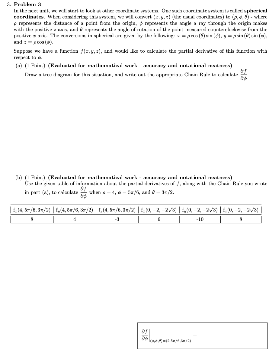 look at other coordinate systems. One such coordinate system is called spherical