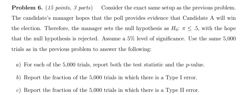 the fraction of a population that will vote for Candidate A is