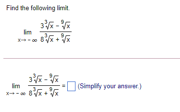 Find the following limit 33.17 33.17 (Simplify your answer.)