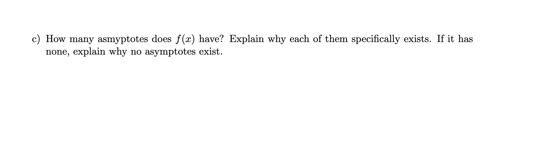 of f (cc) on [2,4]. c) How many asmyptotes does f(x) have?