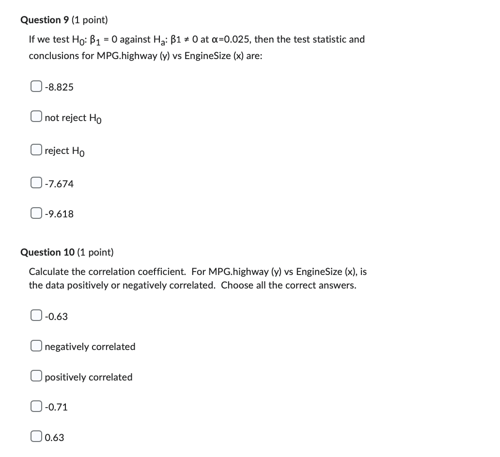 and [31 for MPG.highway (y) vs EngineSize (x) is: O 32.6267 and
