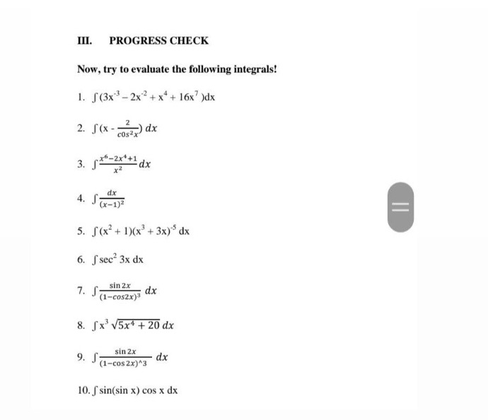 Now, try to evaluate the following integrals! 1. (3x ] - 2x