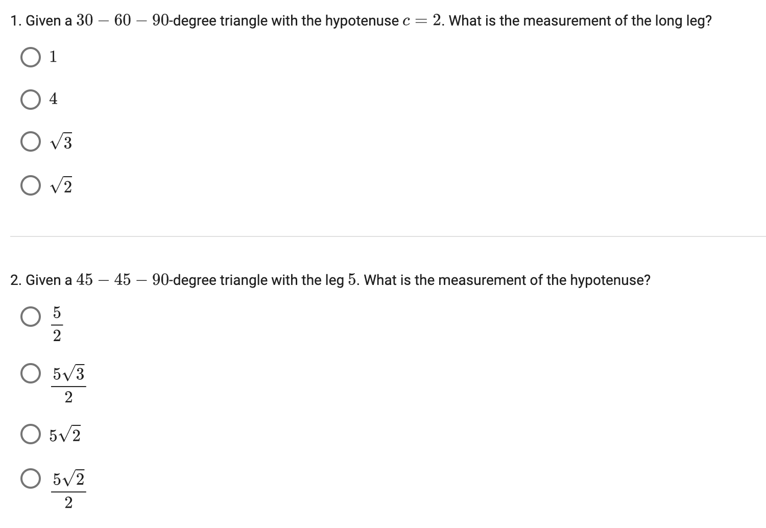 3. Given a 45 - 45 - 90-degree triangle with the hypotenuse