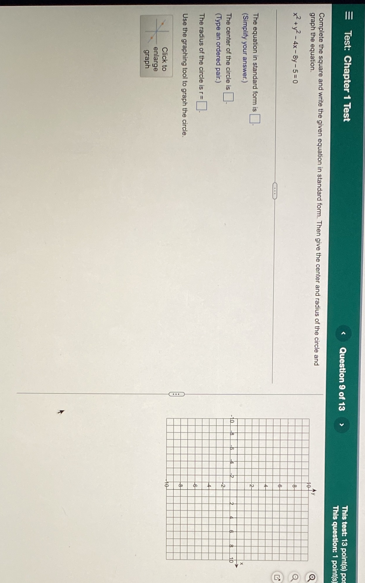 test: 13 point(s) po This question: 1 point(s Complete the square and