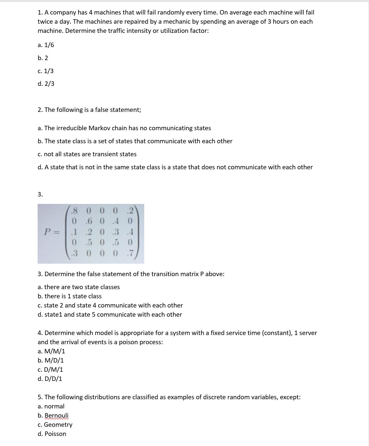  I need only short answer a, b, c, d 1. A