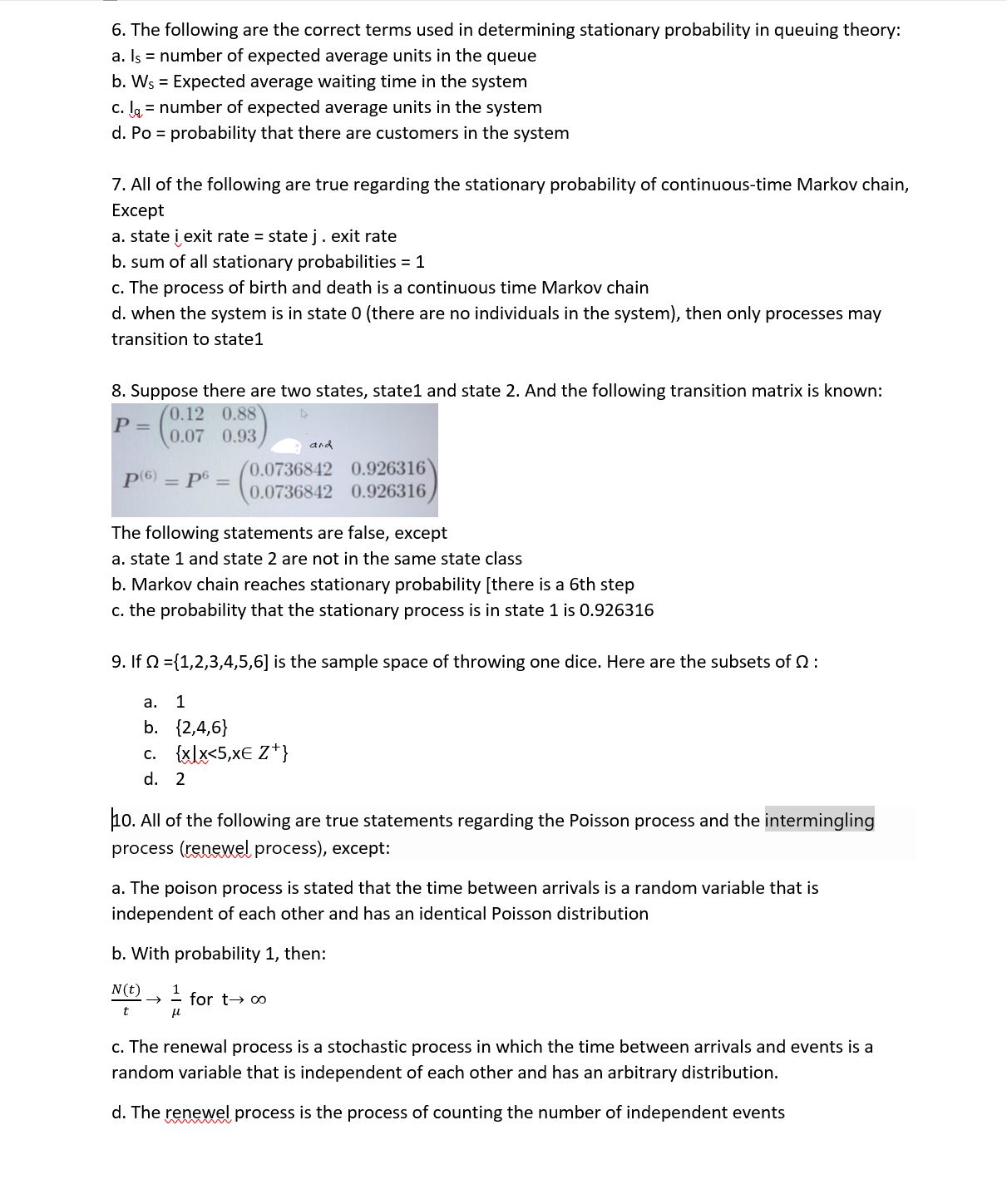 company has 4 machines that will fail randomly every time. On average