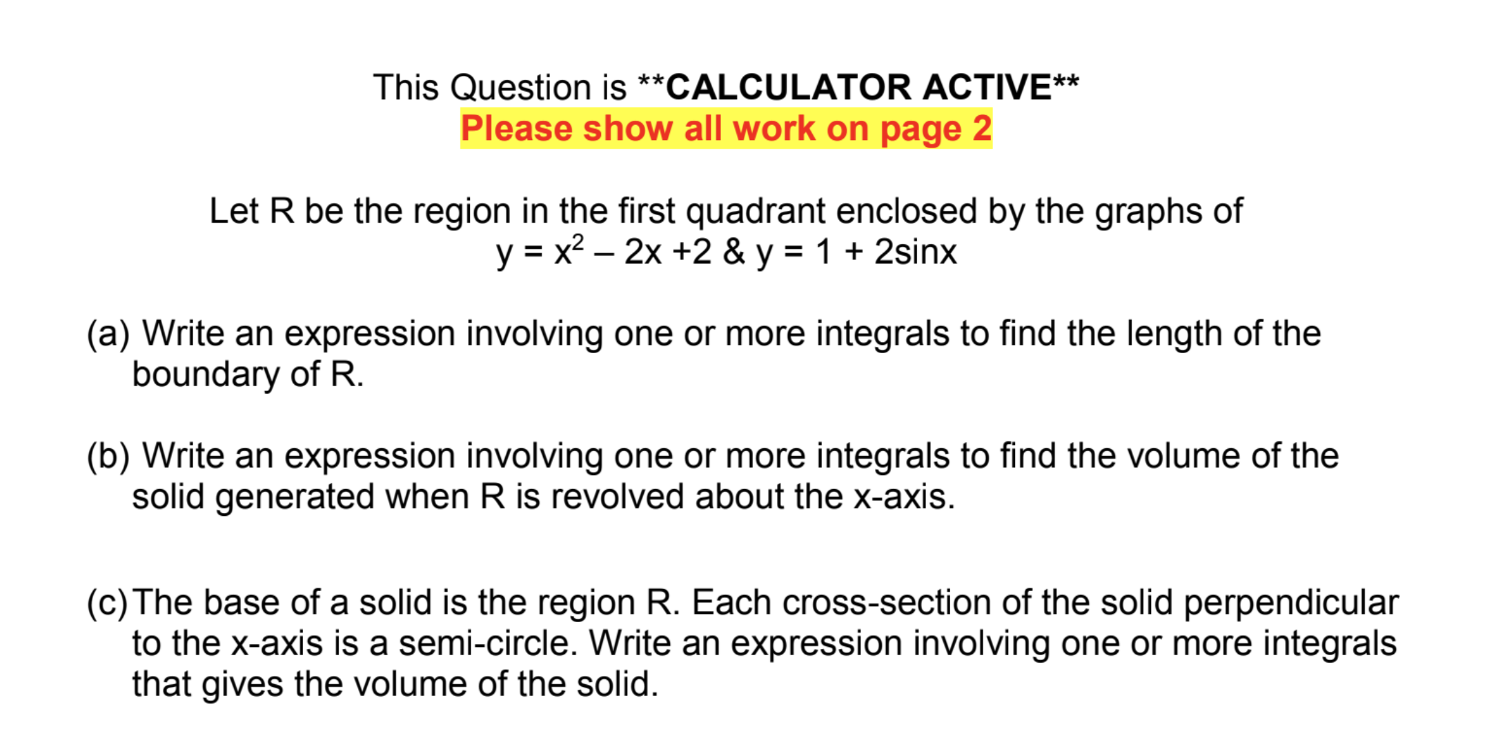 This Question is \"CALCULATOR ACTIVE** Please show all work on page