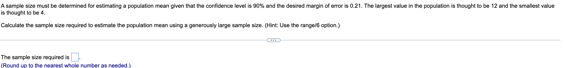 given that the condence level is 90% and the desired margin of