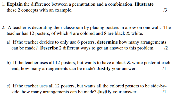  1. Explain the difference between a permutation and a combination. Illustrate