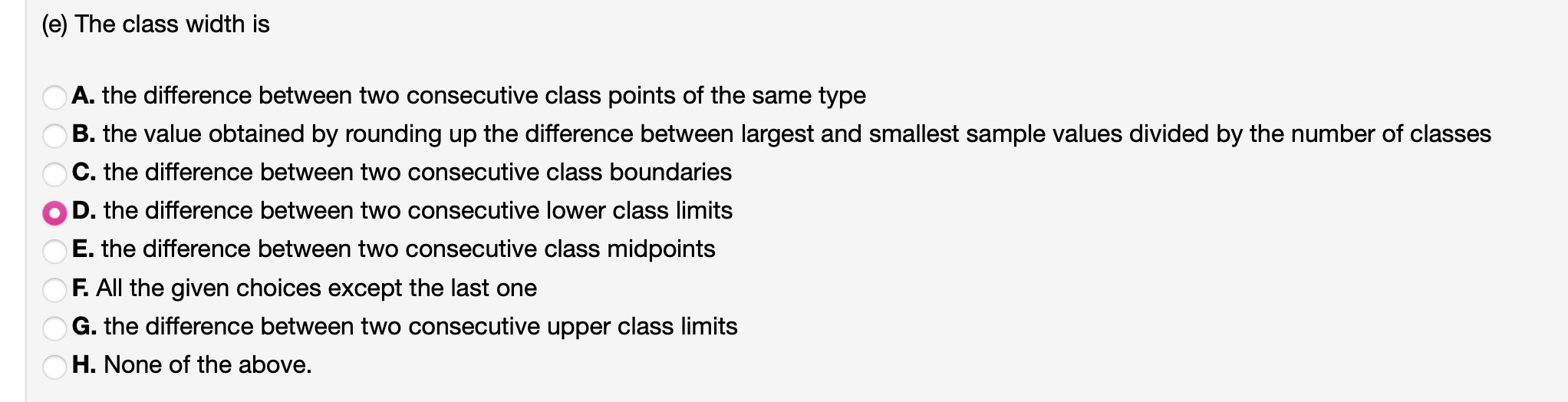 help (e) The class width is A. the difference between two
