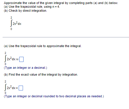 (b) below (a) use the trapezoidal rule, using n = (b) Check