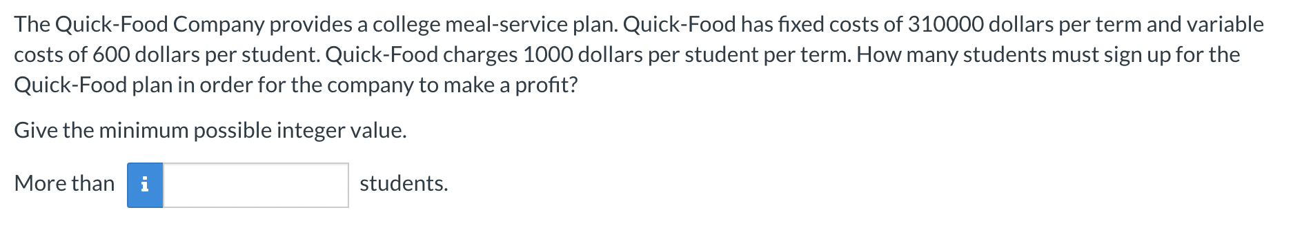 is charging $ i per item. (d) The break-even point is go