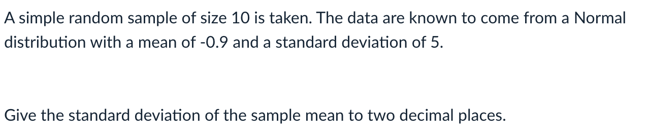 of 4. Give the mean of the sample mean to two decimal