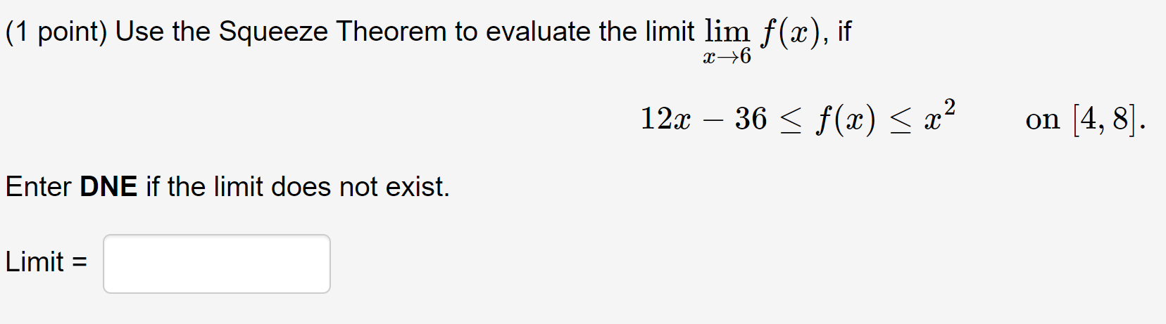 (1 point) Use the Squeeze Theorem to evaluate the limit ling