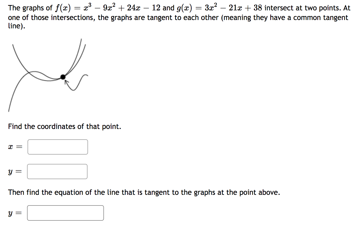 are tangent to each other (meaning they have a common tangent line).