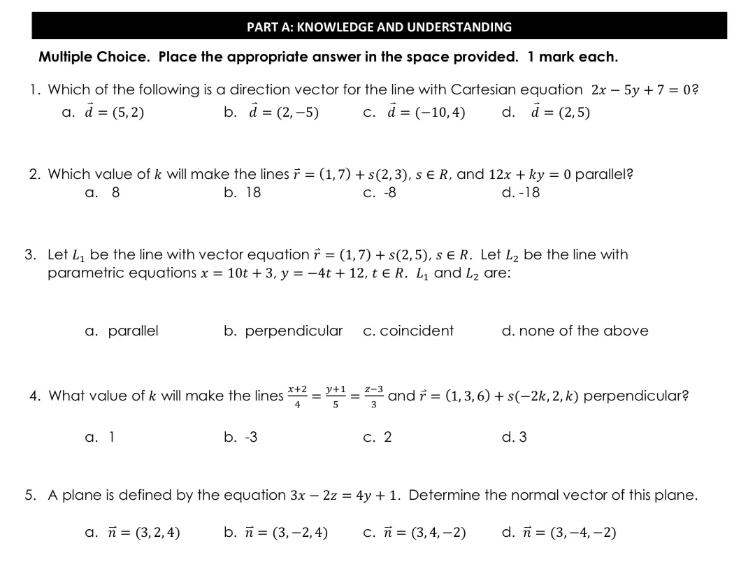 PART A: KNOWLEDGE AND UNDERSTANDING Multiple Choice. Place the appropriate answer