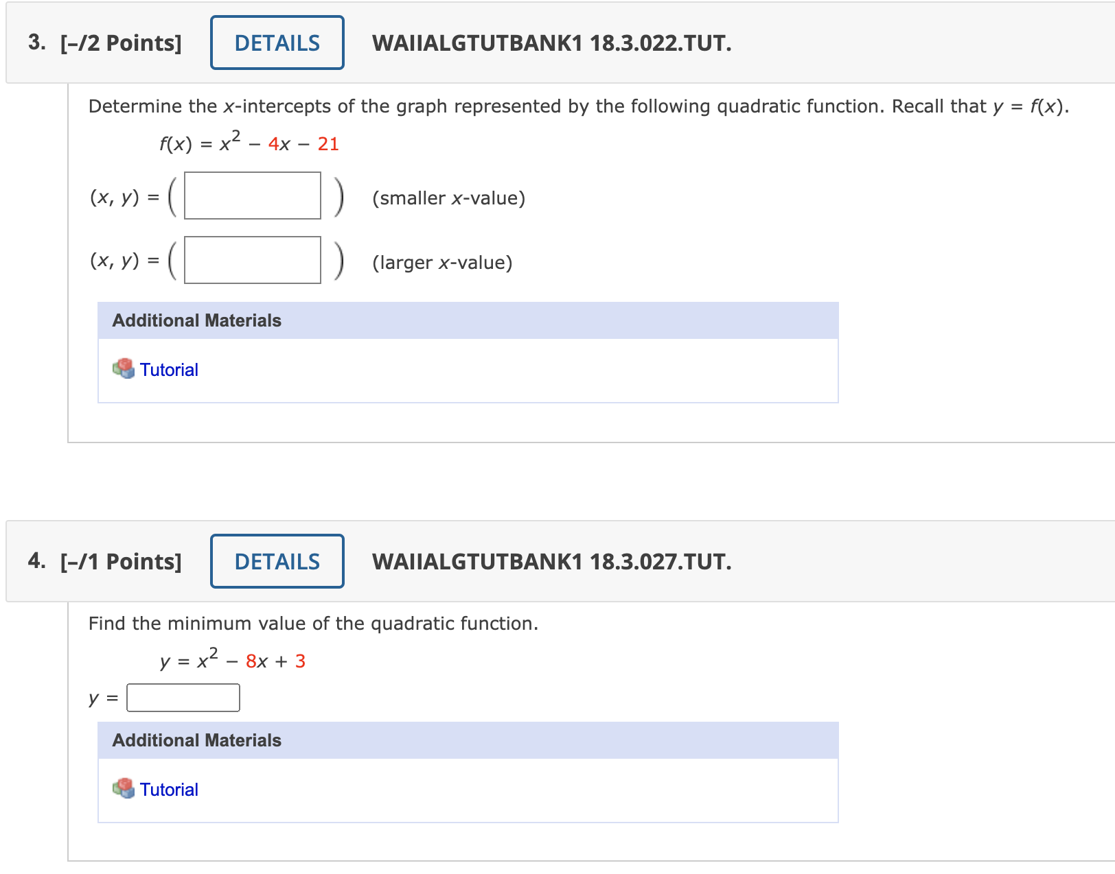 the quadratic function. y = x - 8x + 3 y =