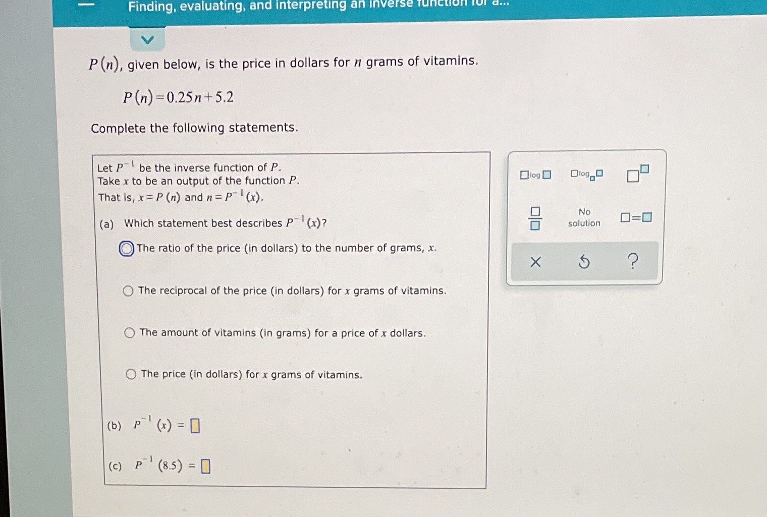 Finding, evaluating, and interpreting an inverse function I d... P (n),
