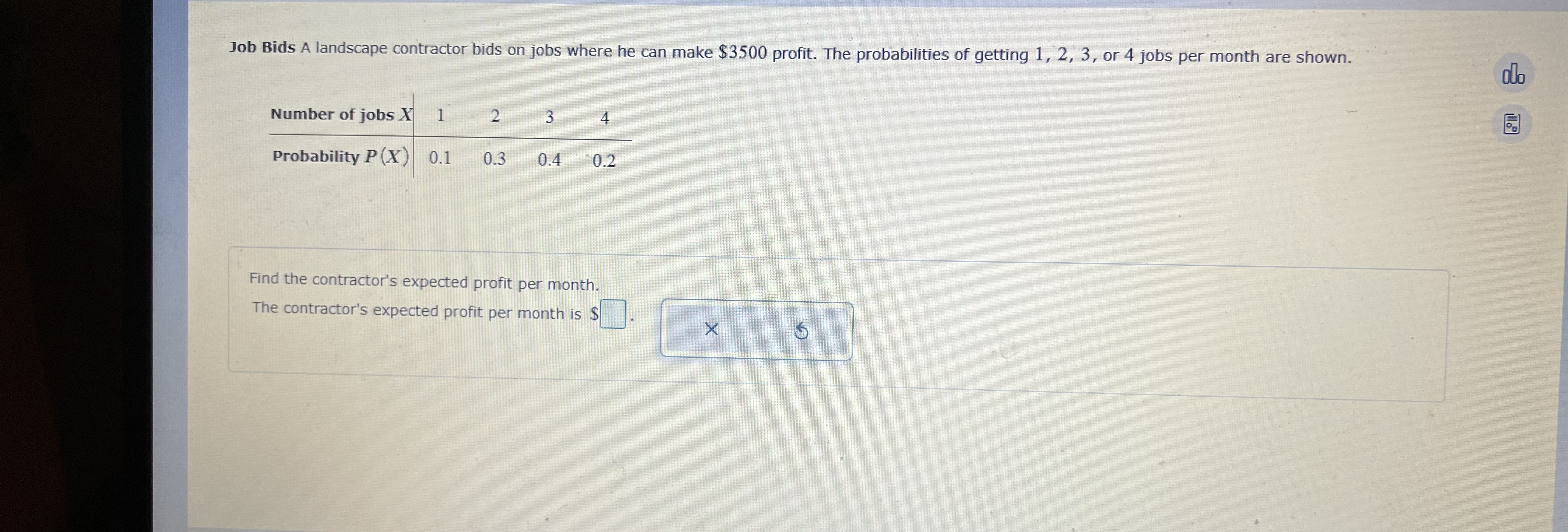 bids on jobs where he can make $3500 profit. The probabilities of