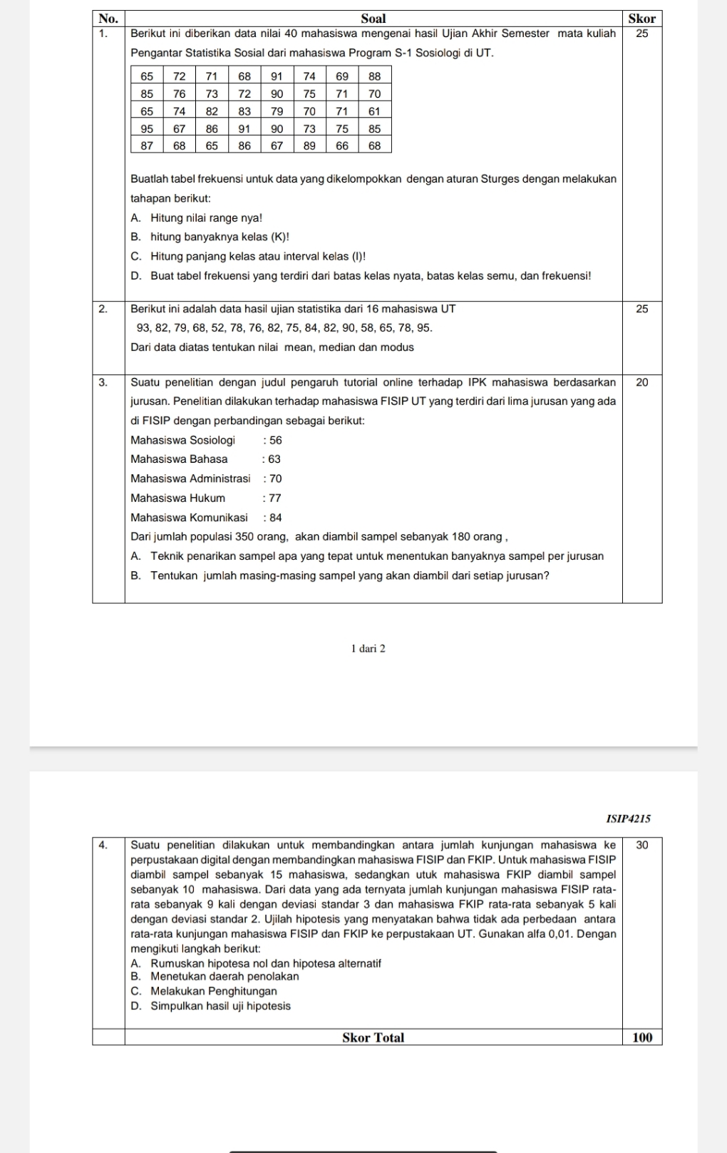 No. 2. 3. 4. Soal Berikut ini diberikan data nilai 40 mahasiswa