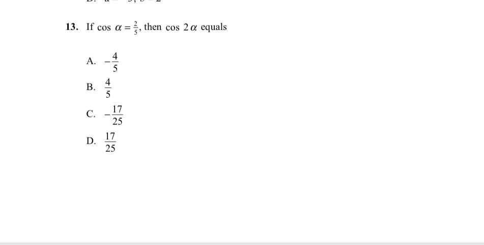 13. If cos a 17 25 17 25 25 , then cos
