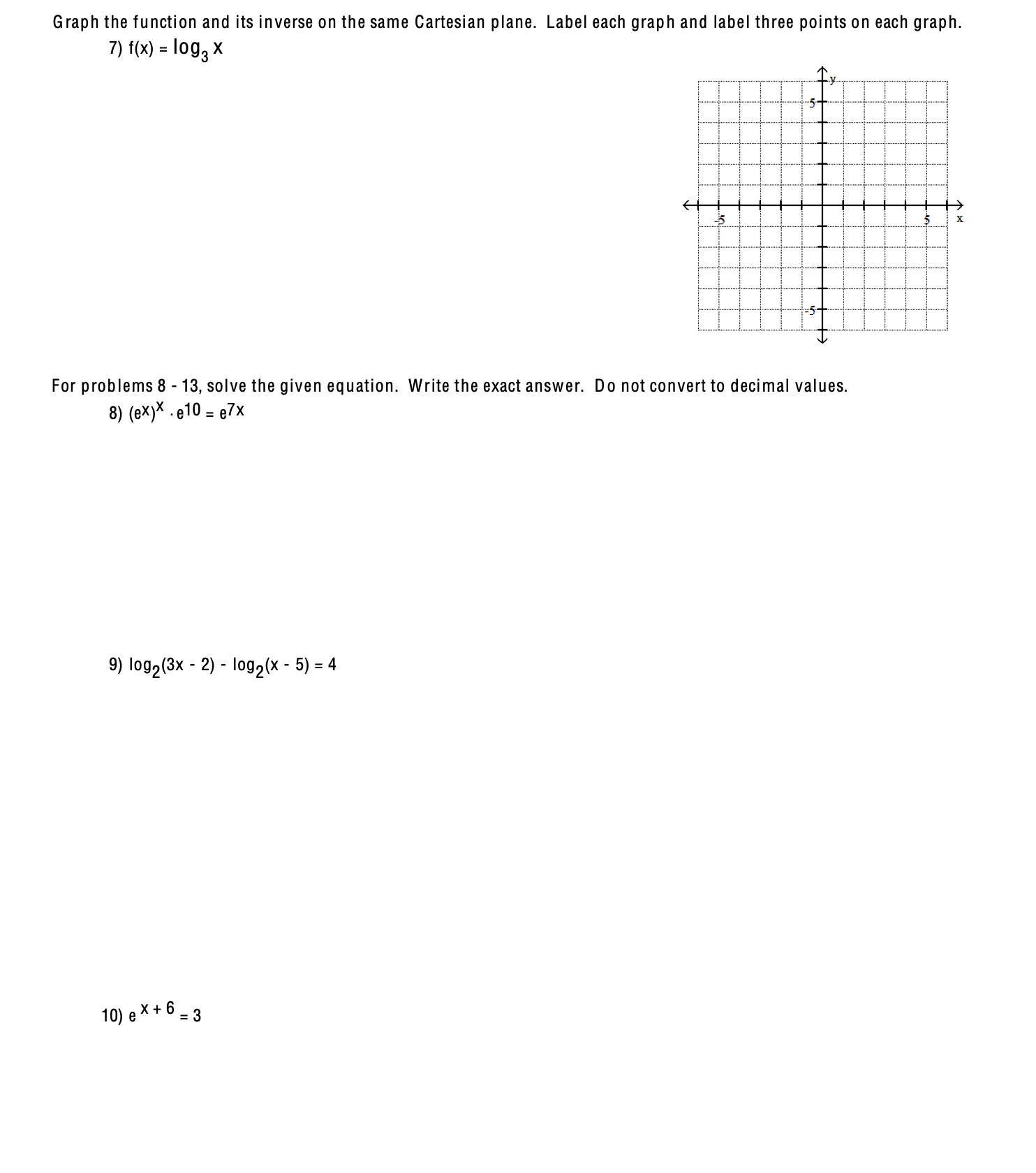 Label each graph and label three points on each graph. 7) f(x)