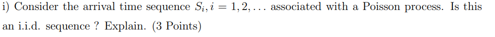 ... associated with a Poisson process. Is this an i.i.d. sequence ?