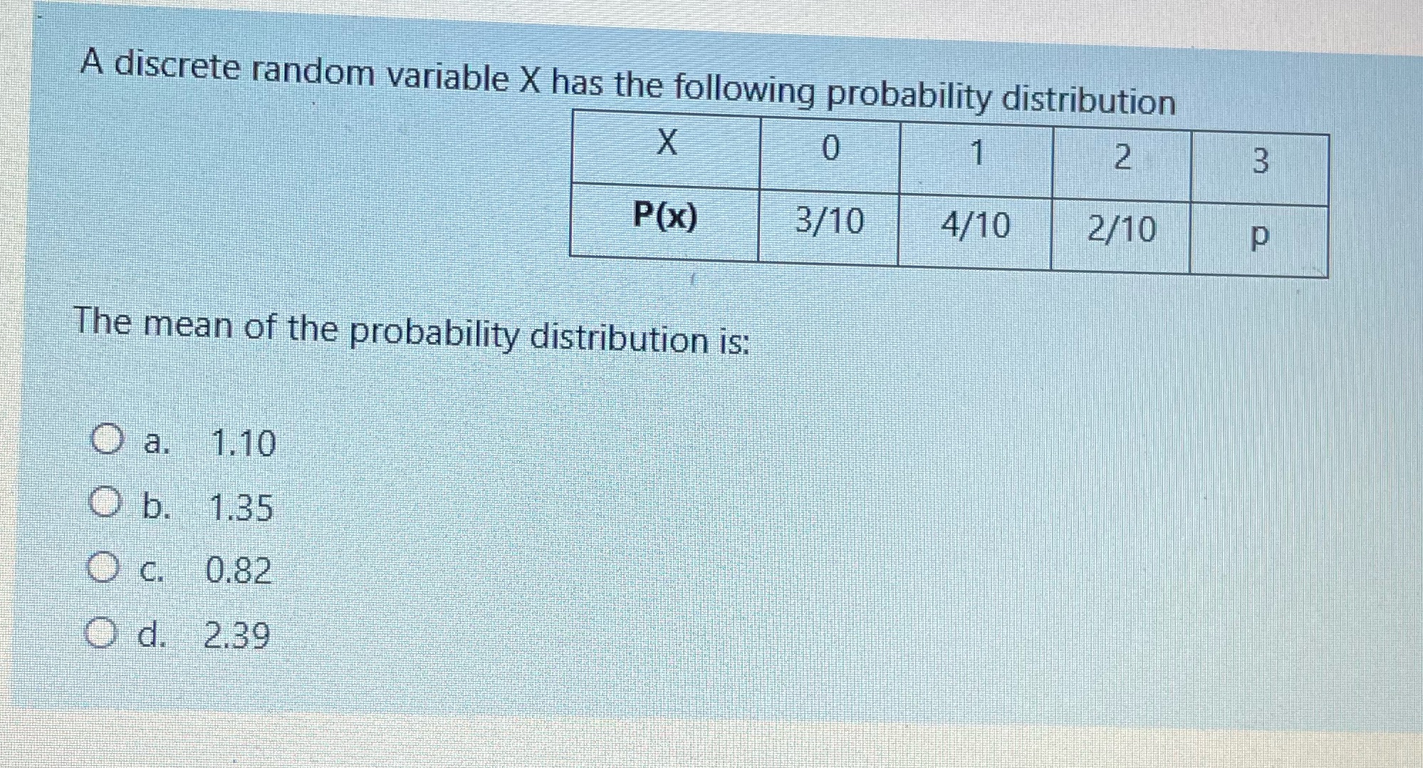 - 4 2 P(x) 3/10 4/10 2/10 p The mean of the