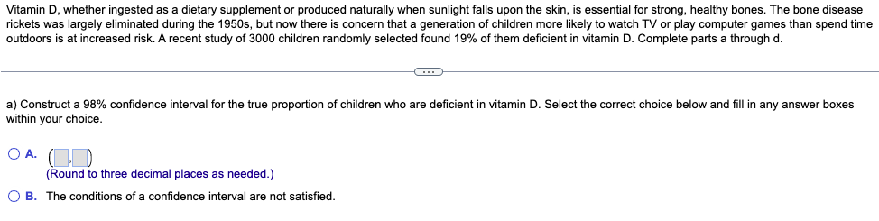 healthy bones. The bone disease rickets was largely eliminated during the 1950s,
