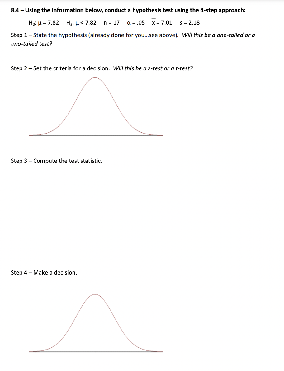 (already done for you...see above). Will this be a one-tailed or a