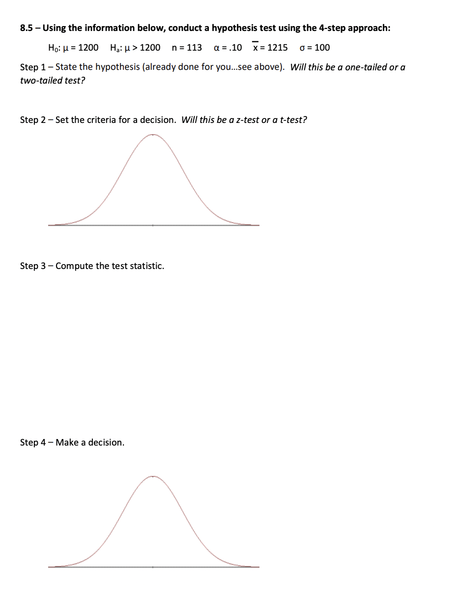 5.93 Step 1 - State the hypothesis (already done for you...see above).