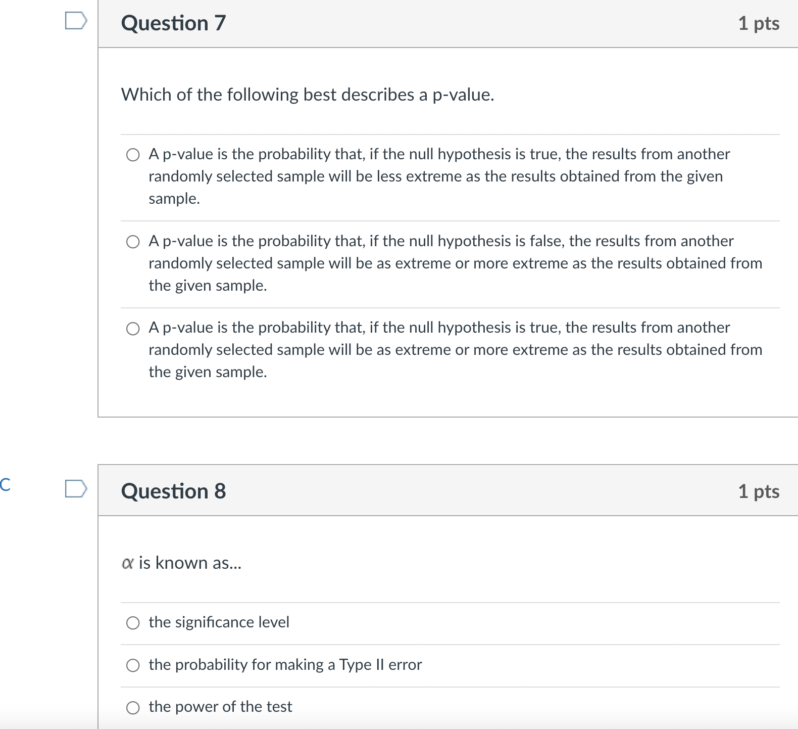 Ha. O Reject Ho. There is sufficient evidence to support Ha. O