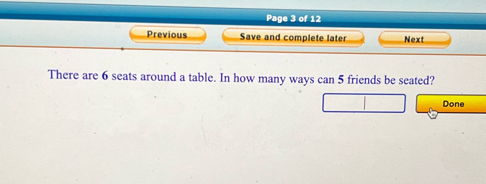 around a table. In how many ways can 5 friends be seated?