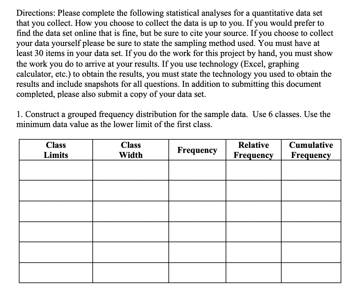  Directions: Please complete the following statistical analyses for a quantitative data