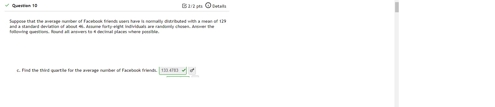 = 0.6745 please help me know The third quartile will then be;