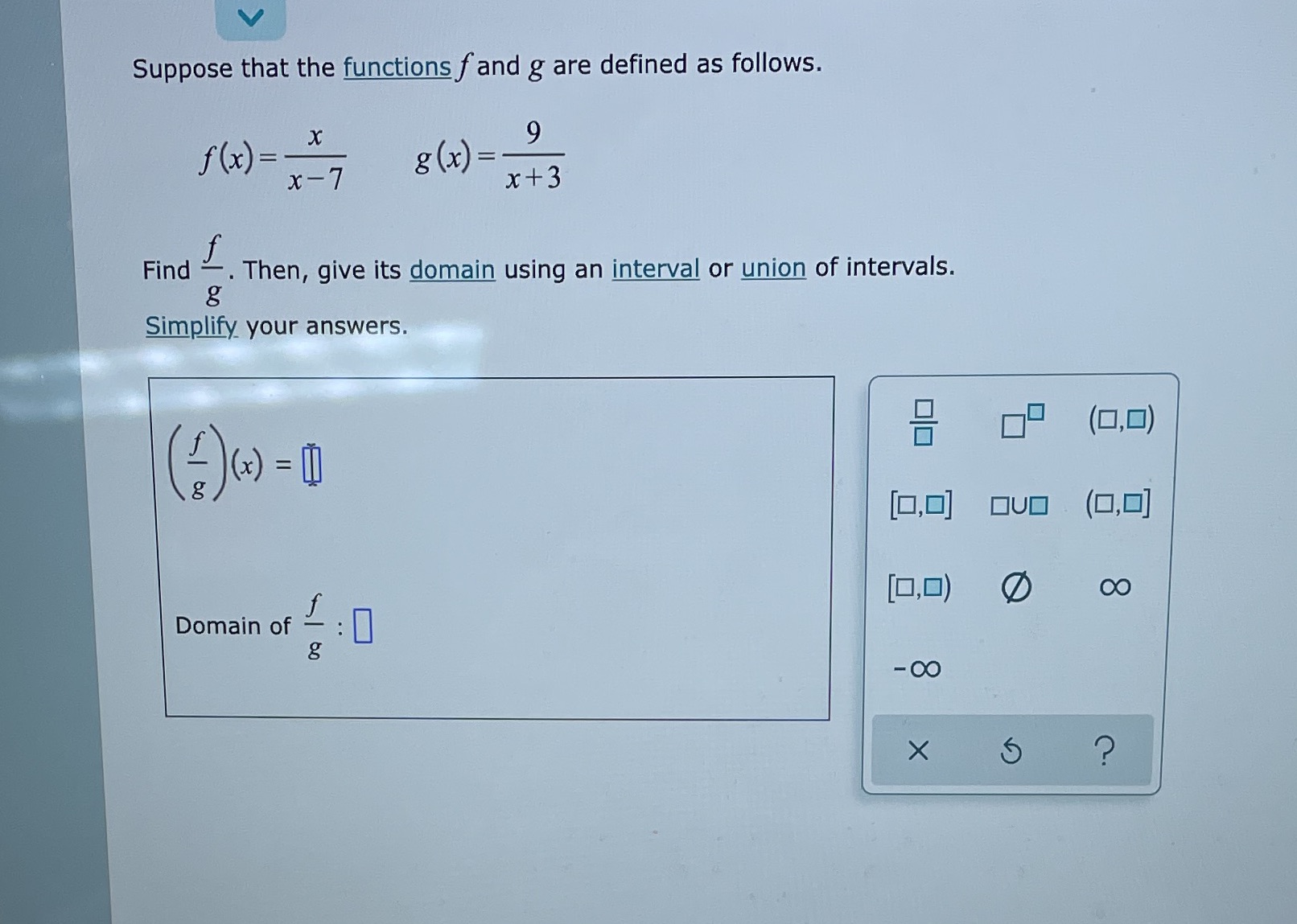  For the domain please write it in interval notation using unions