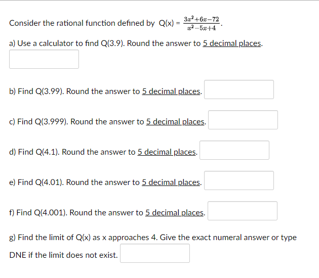  Consider the rational function defined by Q(x) = 3a +6x-72 a)