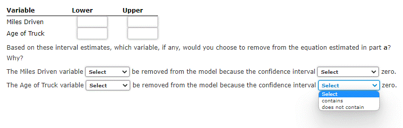 be removed from the model because the confidence interval Select zero. Select