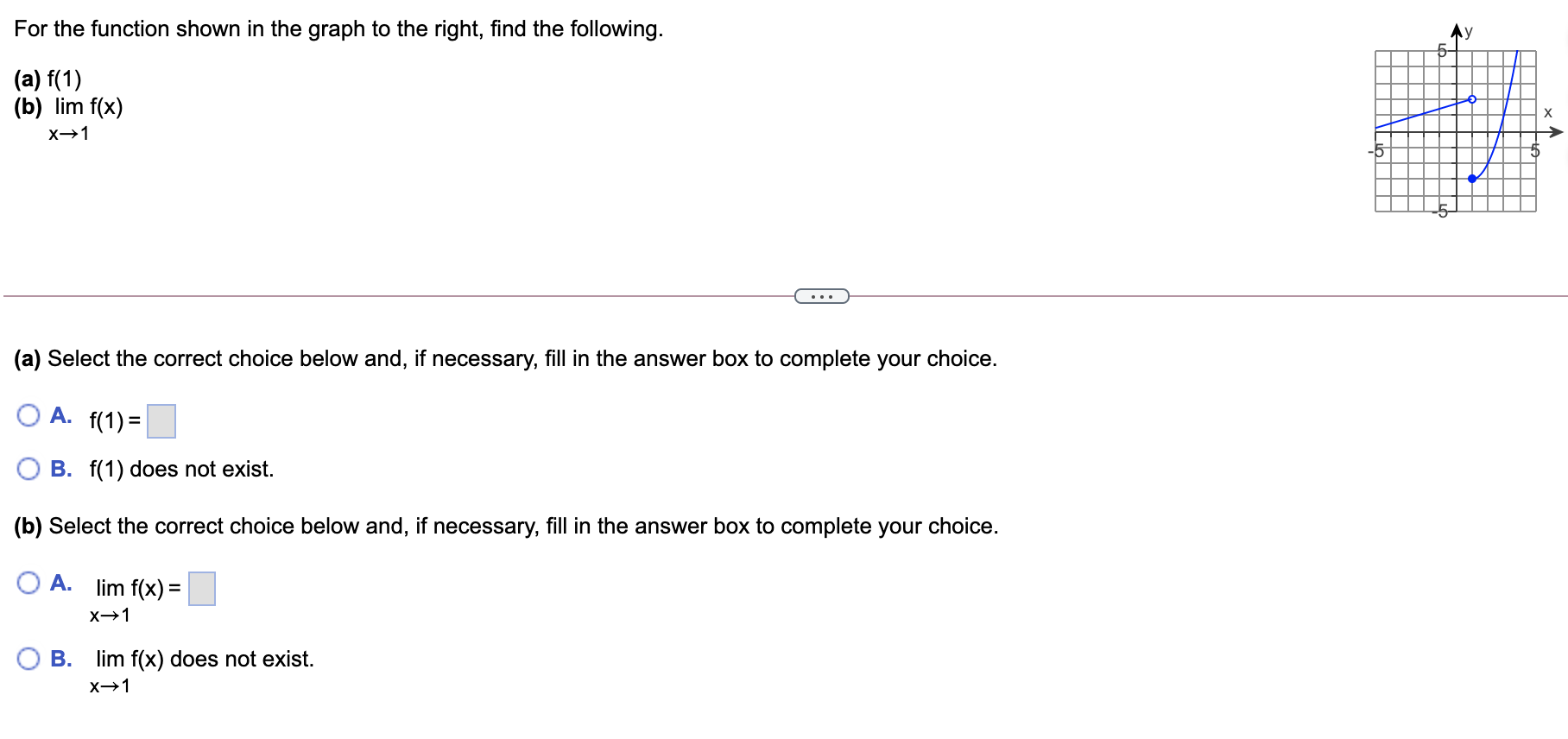 the following. y (a) f(1) (b) lim f(x) x>1 (a) Select the