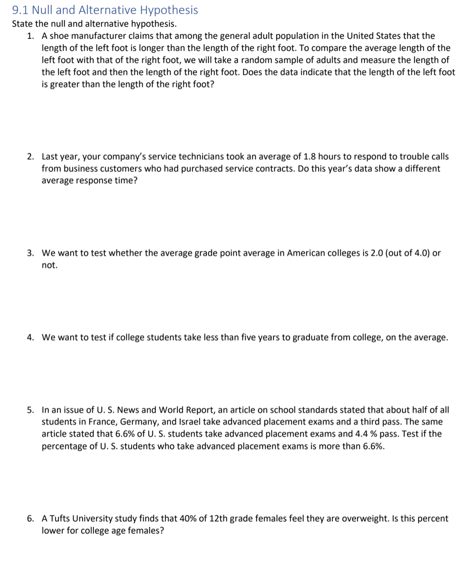 9.1 Null and Alternative Hypothesis State the null and alternative hypothesis.